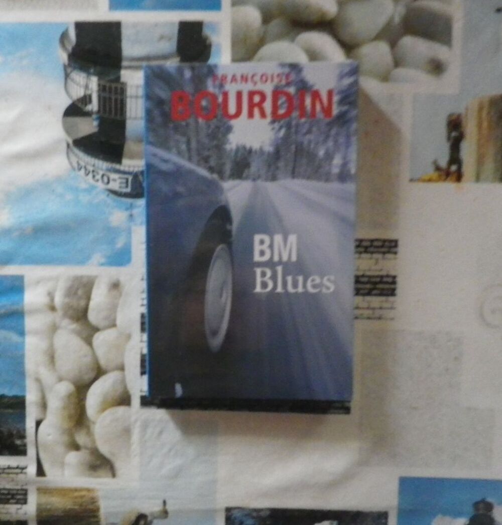 BM BLUES de Fran&ccedil;oise BOURDIN Ed. France Loisirs ***neuf*** Livres et BD