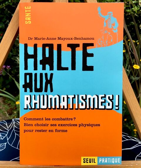 Halte aux Rhumatismes du Dr M-A Mayoux-Benhamou ; Livre neuf 3 Merville (31)
