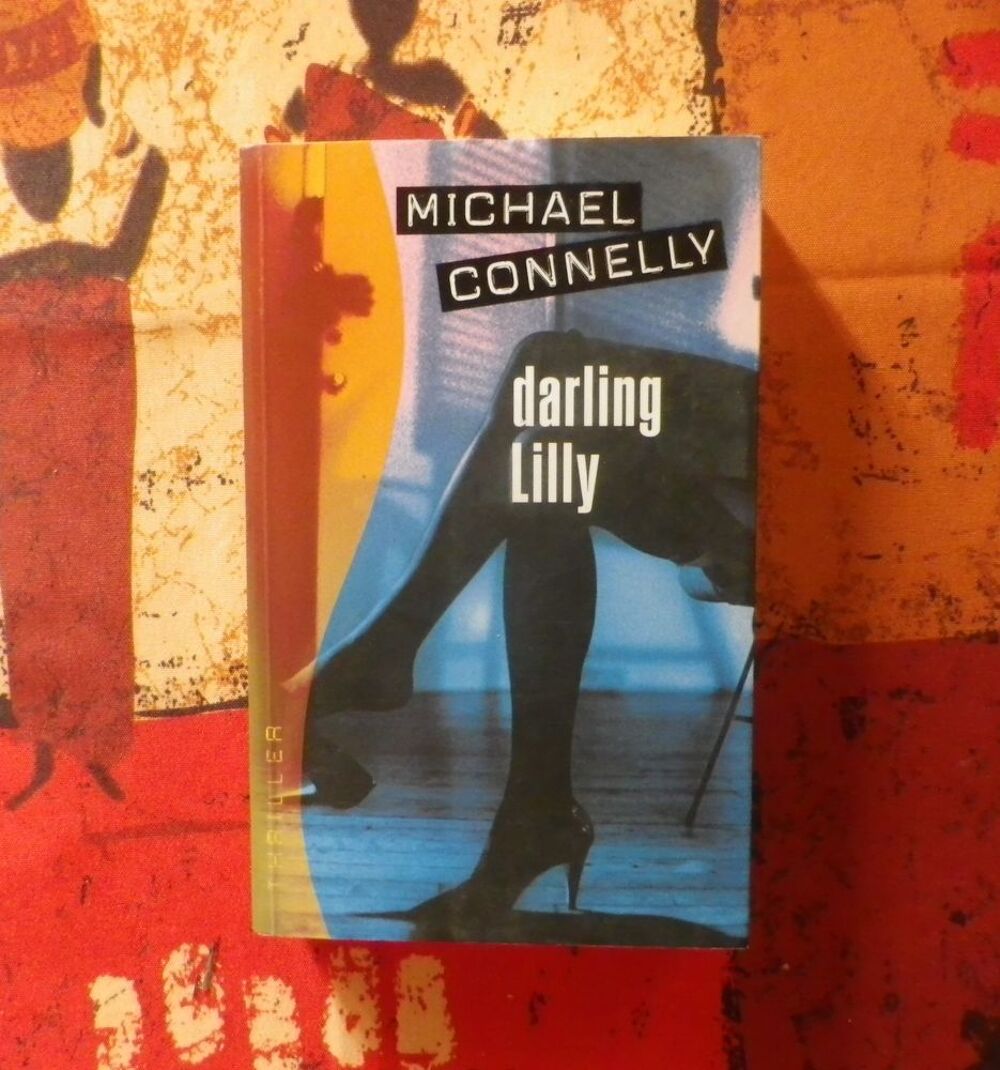 THRILLER DARLING LILLY de Michael CONNELLY France Loisirs Livres et BD