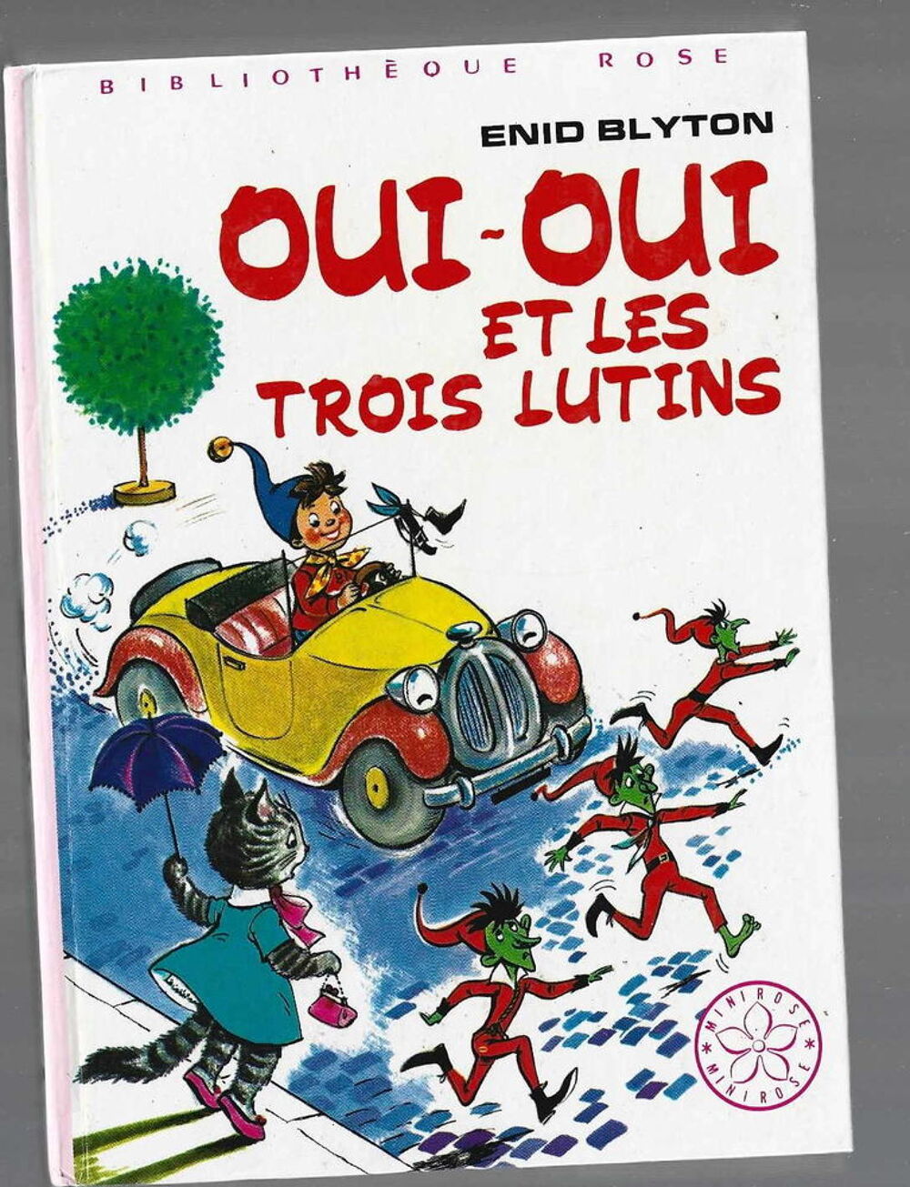 bibliotheque rose - oui oui et les trois lutins - 1981 Livres et BD
