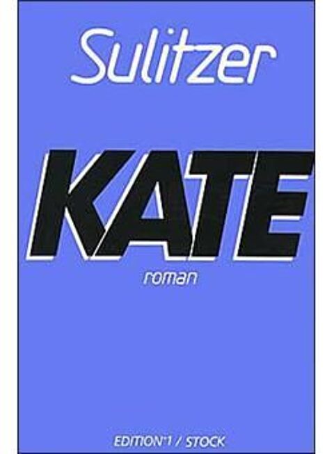 roman KATE de Paul-Loup Sulitzer (6 livres en 1) de 1990 3 Ervy-le-Châtel (10)