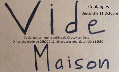 Vide maison à Valloire sur Cisse Dimanche 11 octobre Coulanges (41)