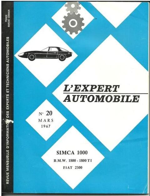 L'expert automobile n� 20 Mars 1967 - SIMCA 1000  etc 7 Montauban (82)