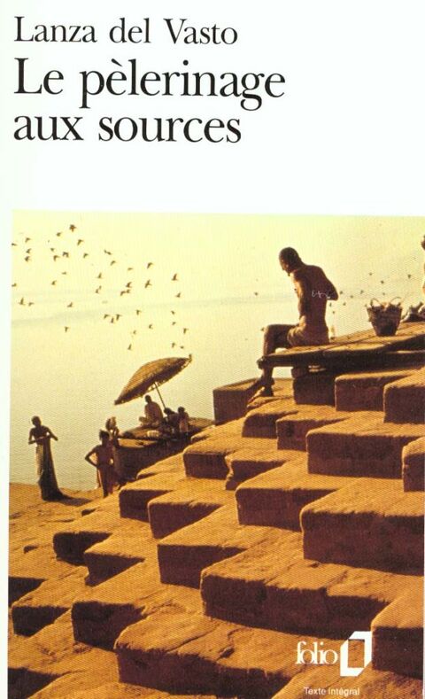 Le p�lerinage aux sources - LANZA DEL VASTO 5 Nantes (44)