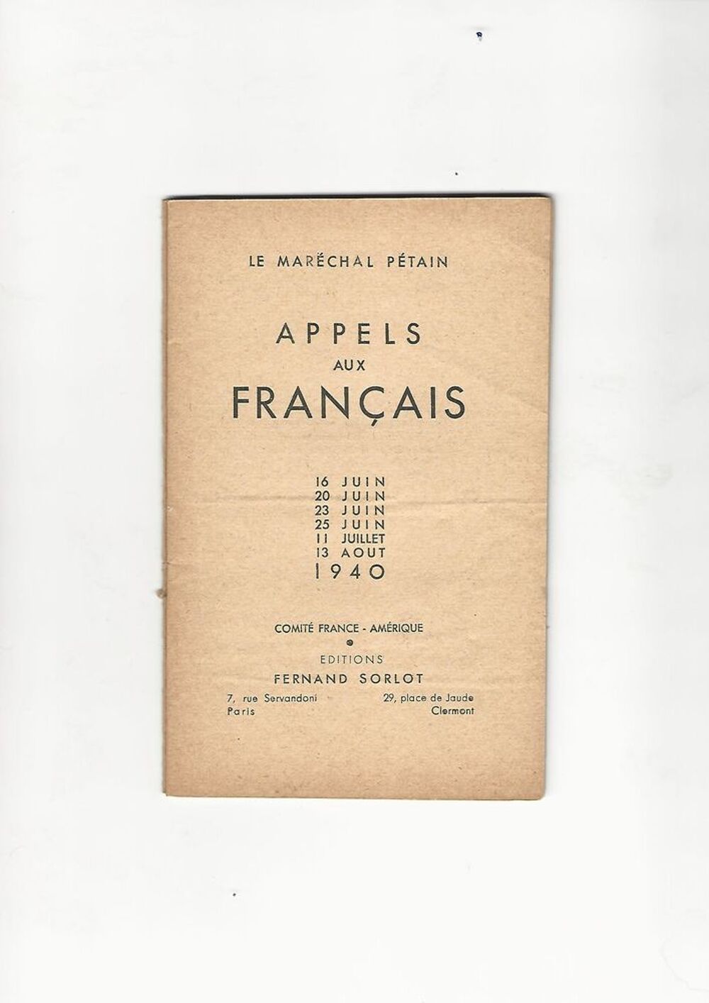 Fascicule rare du Mal P&eacute;tain "Appels aux Fran&ccedil;ais, 1940" 