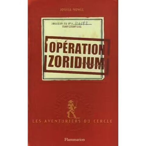 Les Aventuriers Du Cercle - Op�ration Zoridium 9 Beauchamp (95)