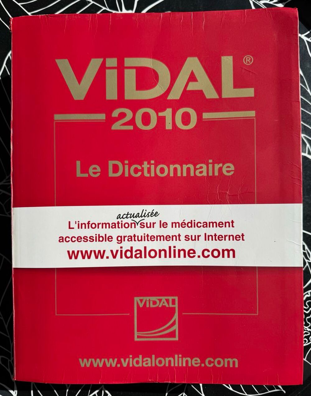 Dictionnaire Vidal du m&eacute;dicament 2010 ; Excellent &eacute;tat Livres et BD