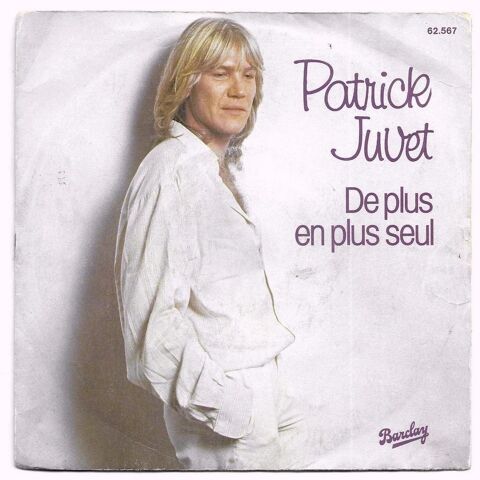 PATRICK JUVET - 45t - DE PLUS EN PLUS SEUL - 1978 3 Tourcoing (59)