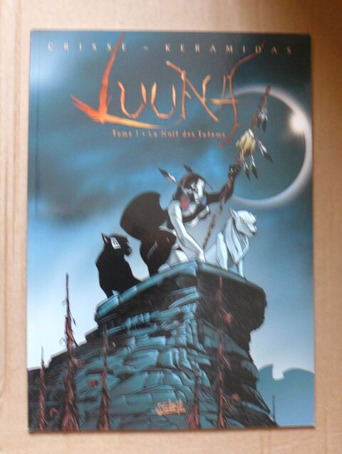 Luuna : La nuit des totems - Keramidas - Soleil - 2002 5 Argenteuil (95)