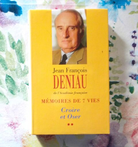 MEMOIRES DE 7 VIES T2 CROIRE ET OSER par J.F. DENIAU 4 Bubry (56)