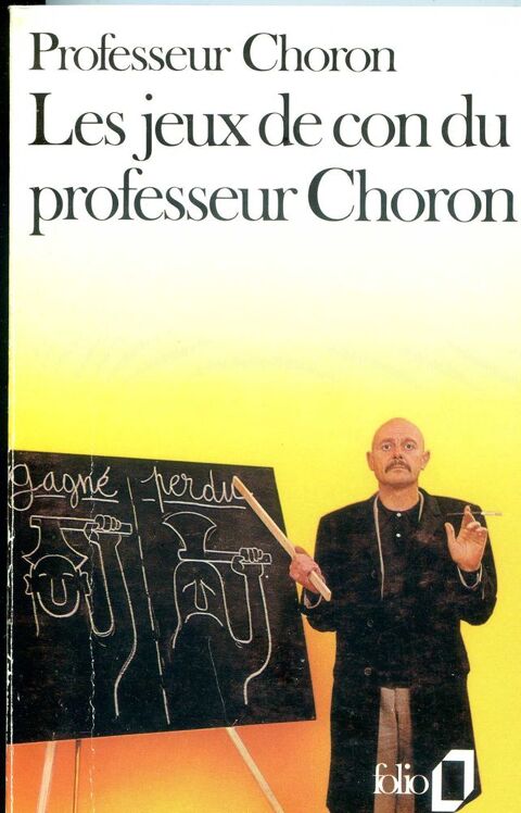 Le jeux de con du professeur Choron- Professeur Choron, 7 Rennes (35)