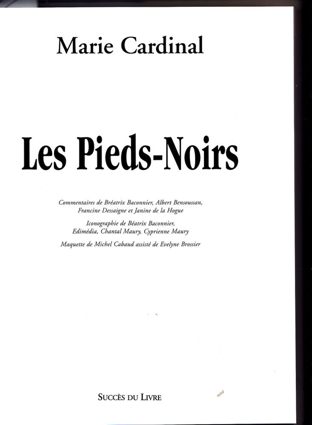 623 Les Pieds-Noirs Auteur : Marie Cardinal Livres et BD