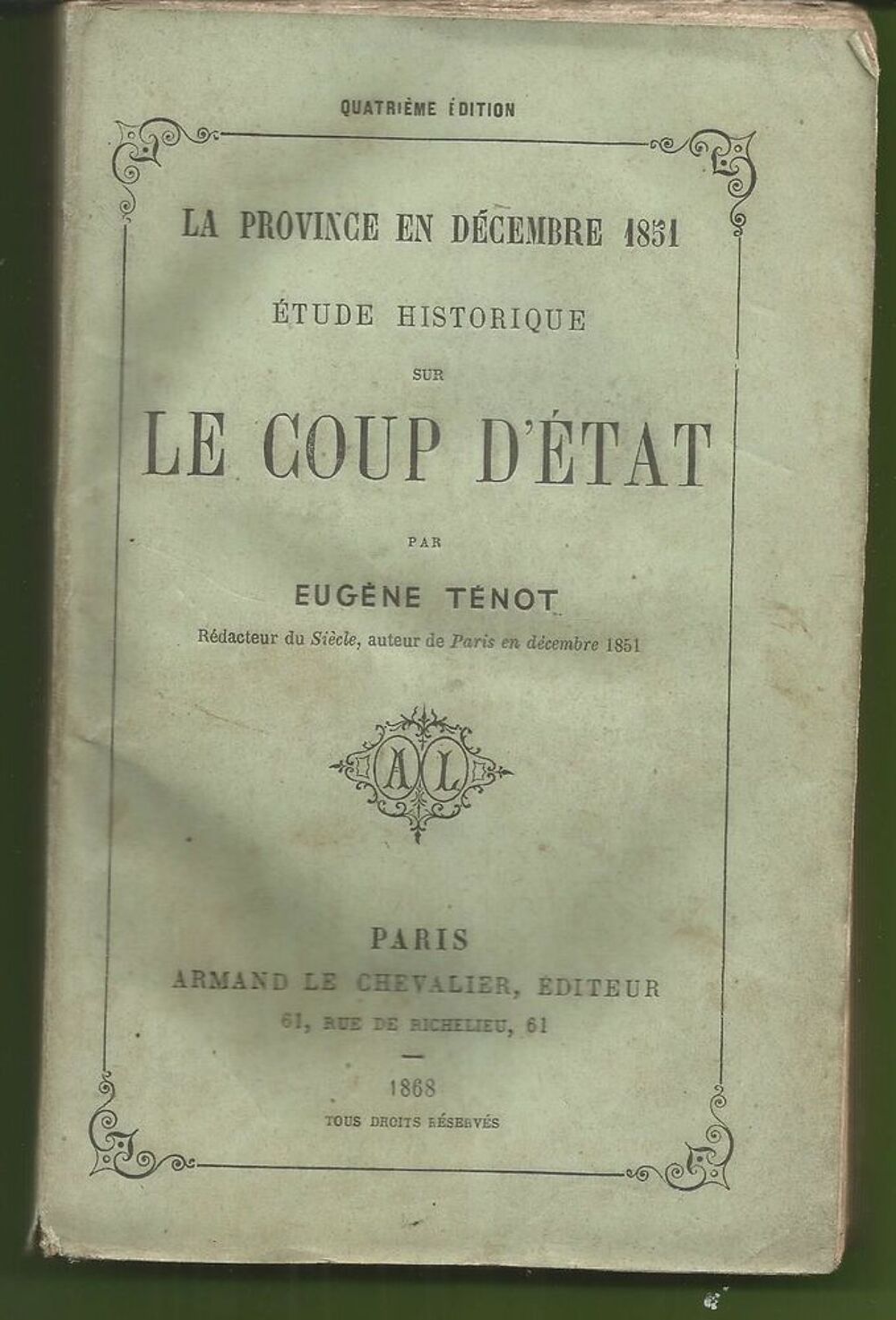 LA PROVINCE EN DECEMBRE 1851 - E TENOT - 1868 Livres et BD