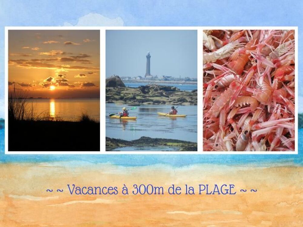   22/29 août : Bord de mer  BRETAGNE : Kérity   Bretagne, Penmarch (29760)