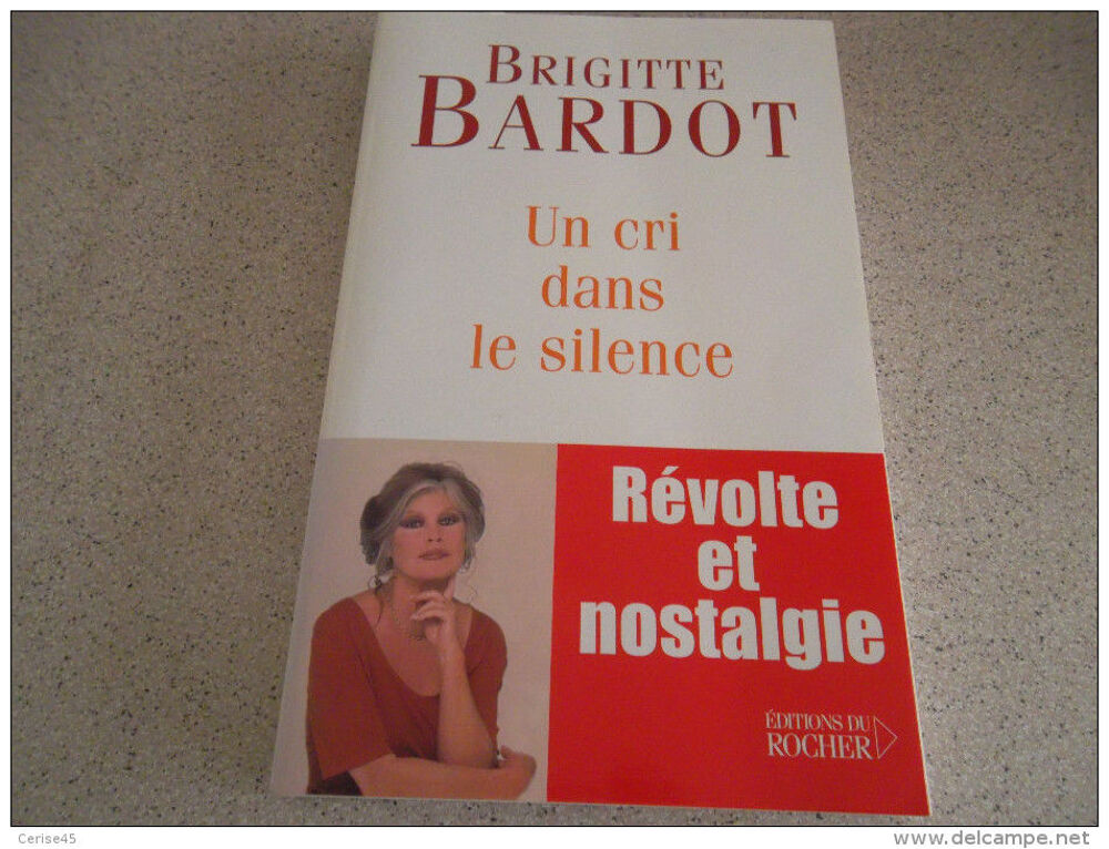 Brigitte Bardot un cri dans le silence Livres et BD
