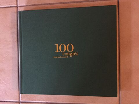 Livre : 100 eme congr�s pour un Code Civil 1891-2004 35 N�mes (30)