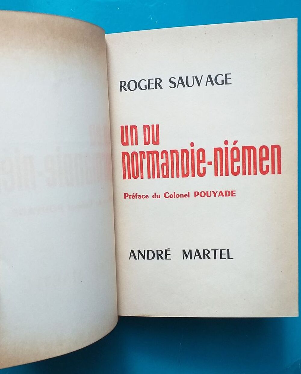 Roger SAUVAGE : Un du Normandie-Niemen Livres et BD