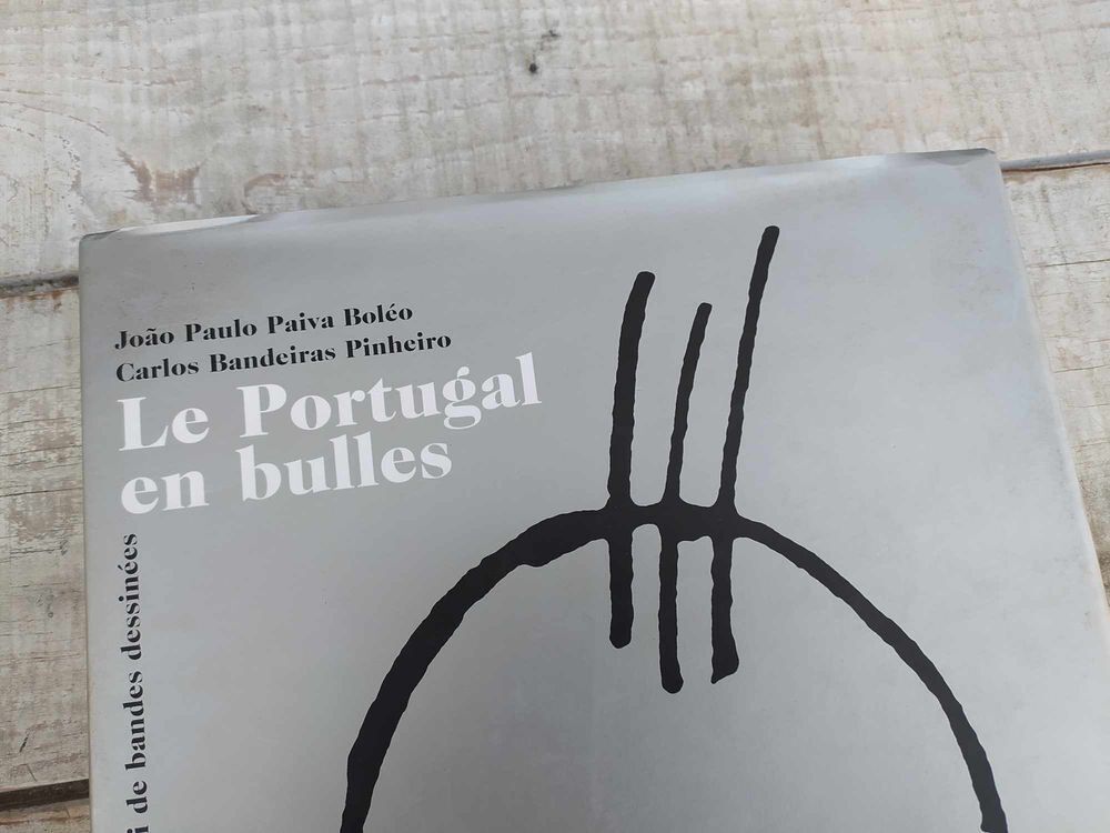 Livre Le Portugal en Bulles un Si&egrave;cle de Bandes Dessin&eacute;es 
Livres et BD