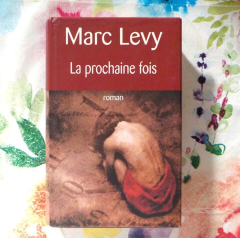 LA PROCHAINE FOIS de Marc LEVY Ed. France Loisirs 2 Bubry (56)