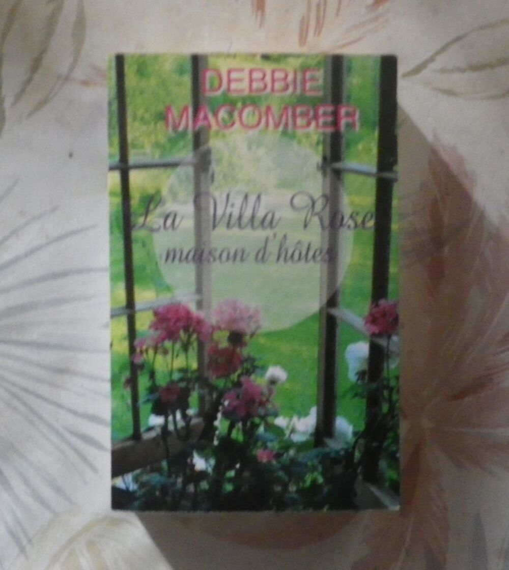 LA VILLA ROSE MAISON D'HOTES de Debbie MACOMBER France Loisi Livres et BD