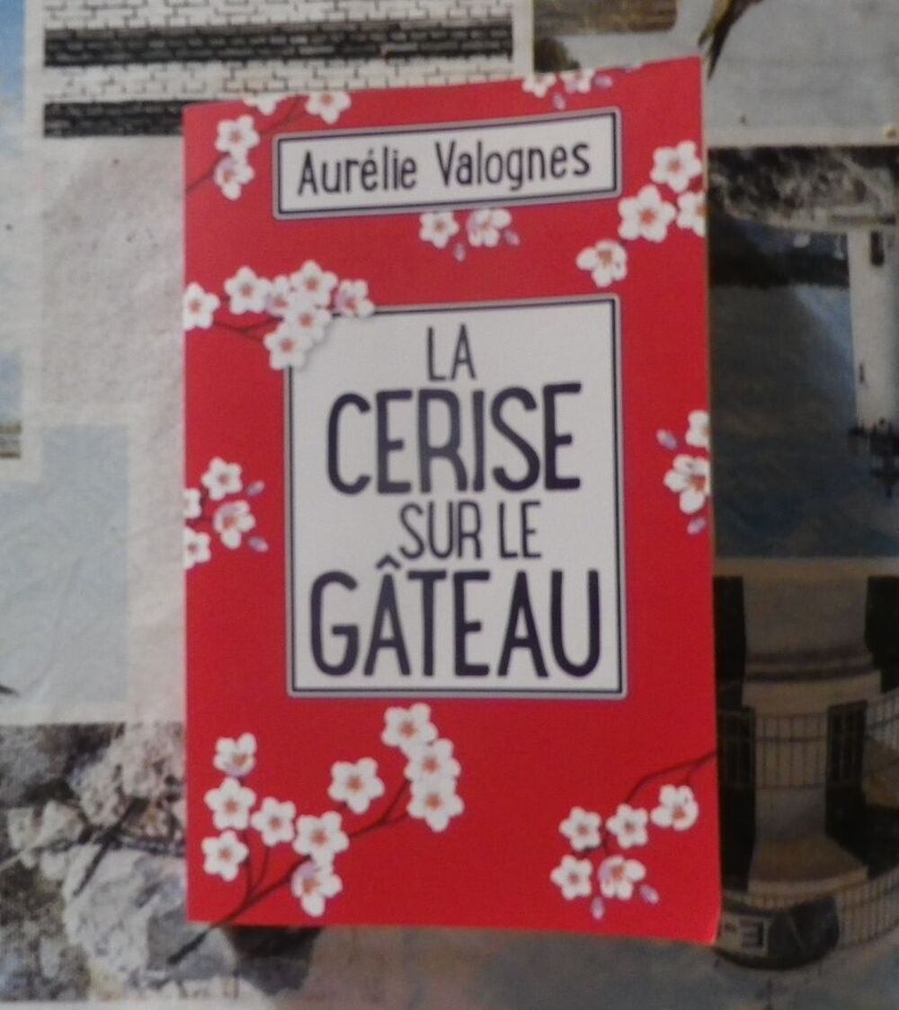 LA CERISE SUR LE GATEAU d'Aur&eacute;lie VALOGNES Ed. de Noyelles Livres et BD