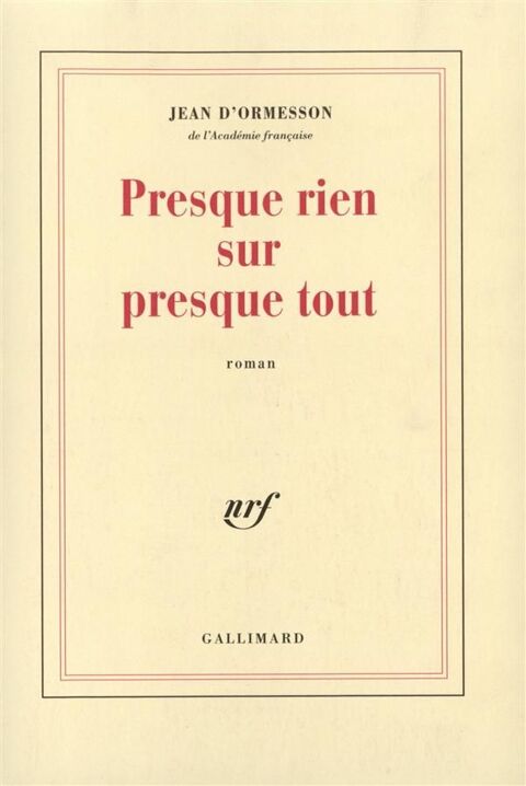 Presque rien sur presque tout - Jean d'Ormeson, 10 Rennes (35)