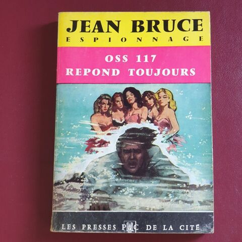 OSS 117 r�pond toujours Jean Bruce Espionnage Ed PC 1953 14 Antony (92)