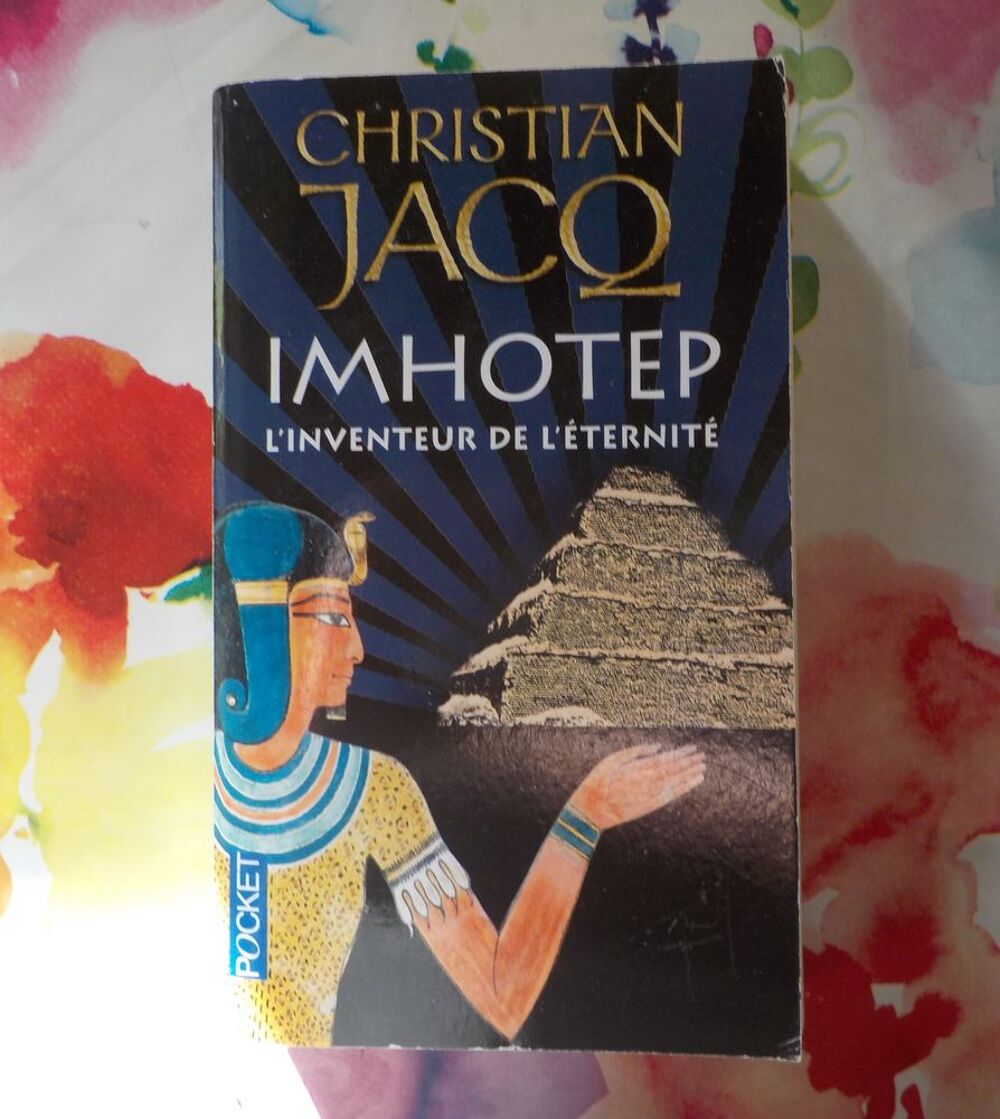 IMHOTEP L'Inventeur de l'&eacute;ternit&eacute; de Christian JACQ Pocket Livres et BD