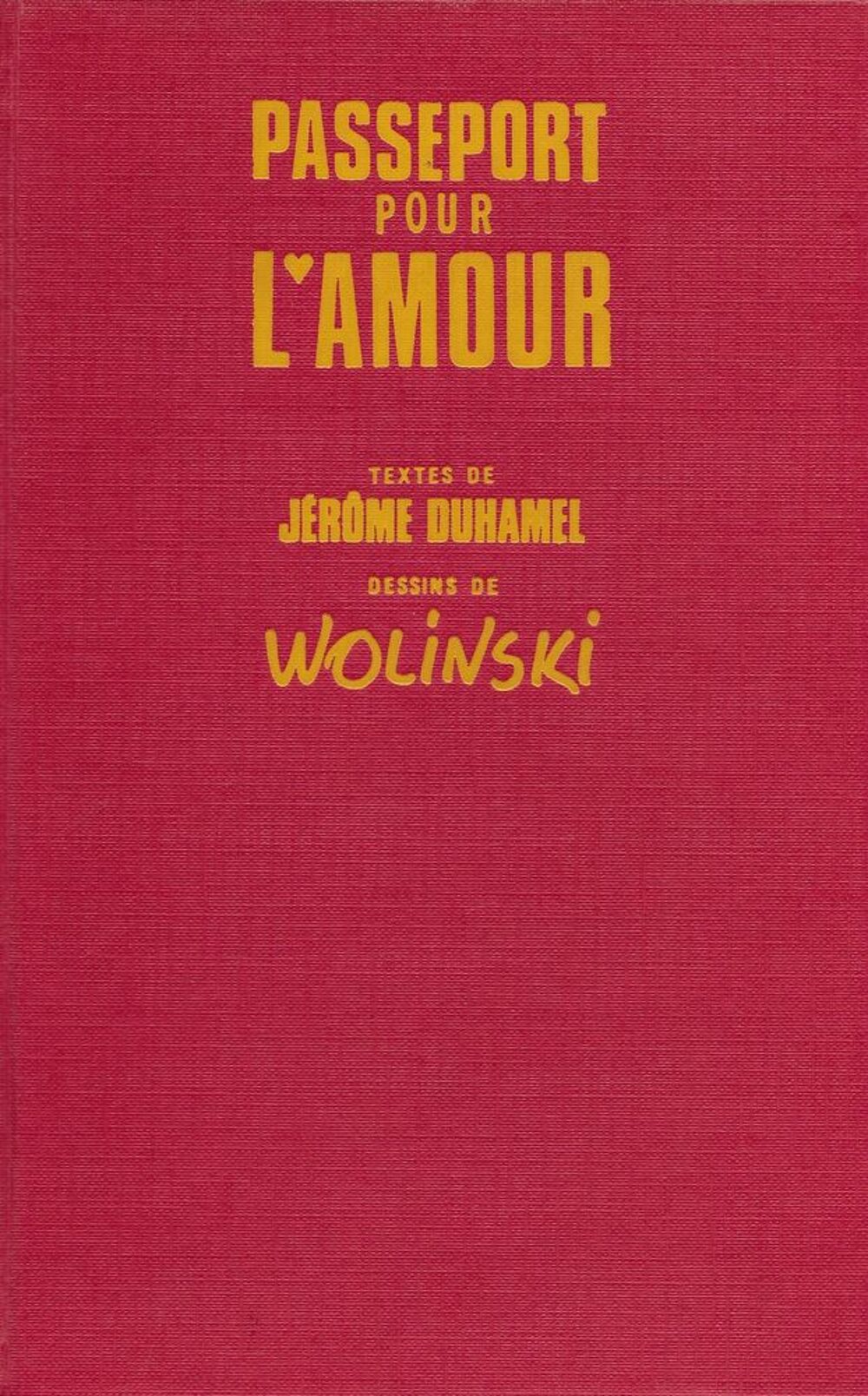 livre ,Passeport pour l'amour Duhamel et Wolinsky Livres et BD