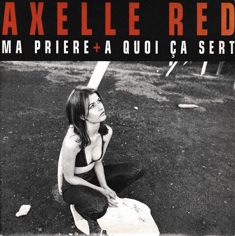 CD      Axelle Red     Ma Pri�re  /  A Quoi Ca Sert 2 Antony (92)