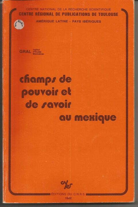 Champs de pouvoir et de savoir au Mexique - Gral 12 Montauban (82)