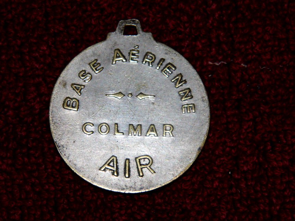 Ancienne M&eacute;daille Porte cle BASE AERIENNE COLMAR AIR Aviation avion militaire m&eacute;daille 