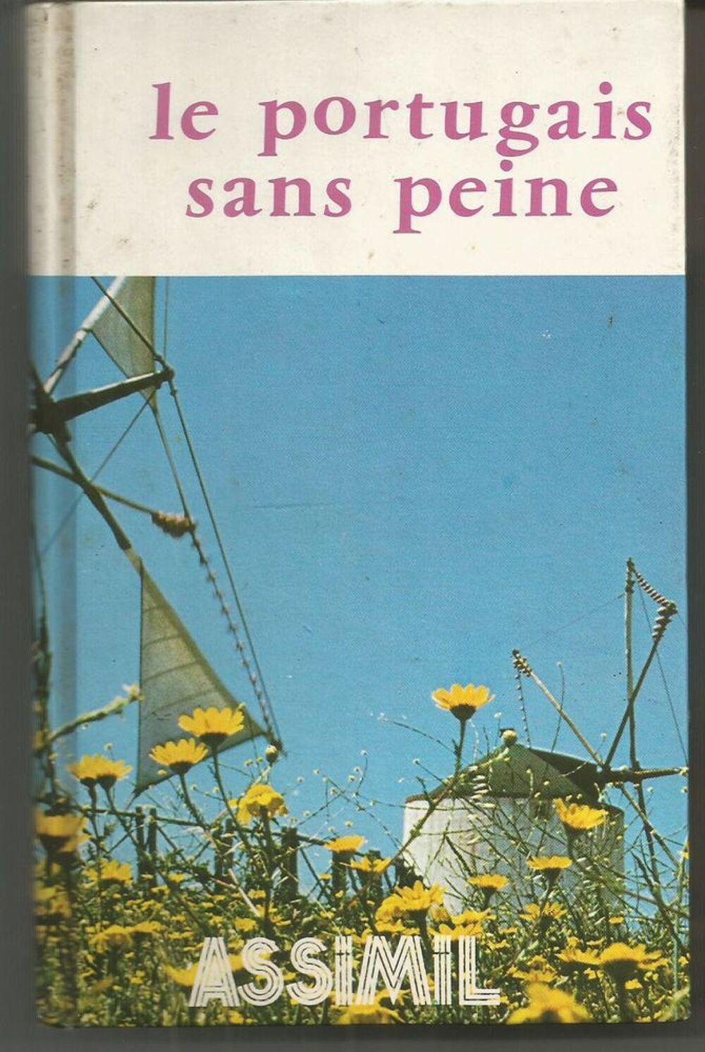 LE PORTUGAIS SANS PEINE - ASSIMIL - 1985 Livres et BD