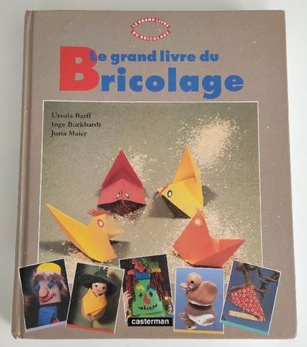 Le grand livre du bricolage - activit&eacute;s manuelles pour enfan Livres et BD