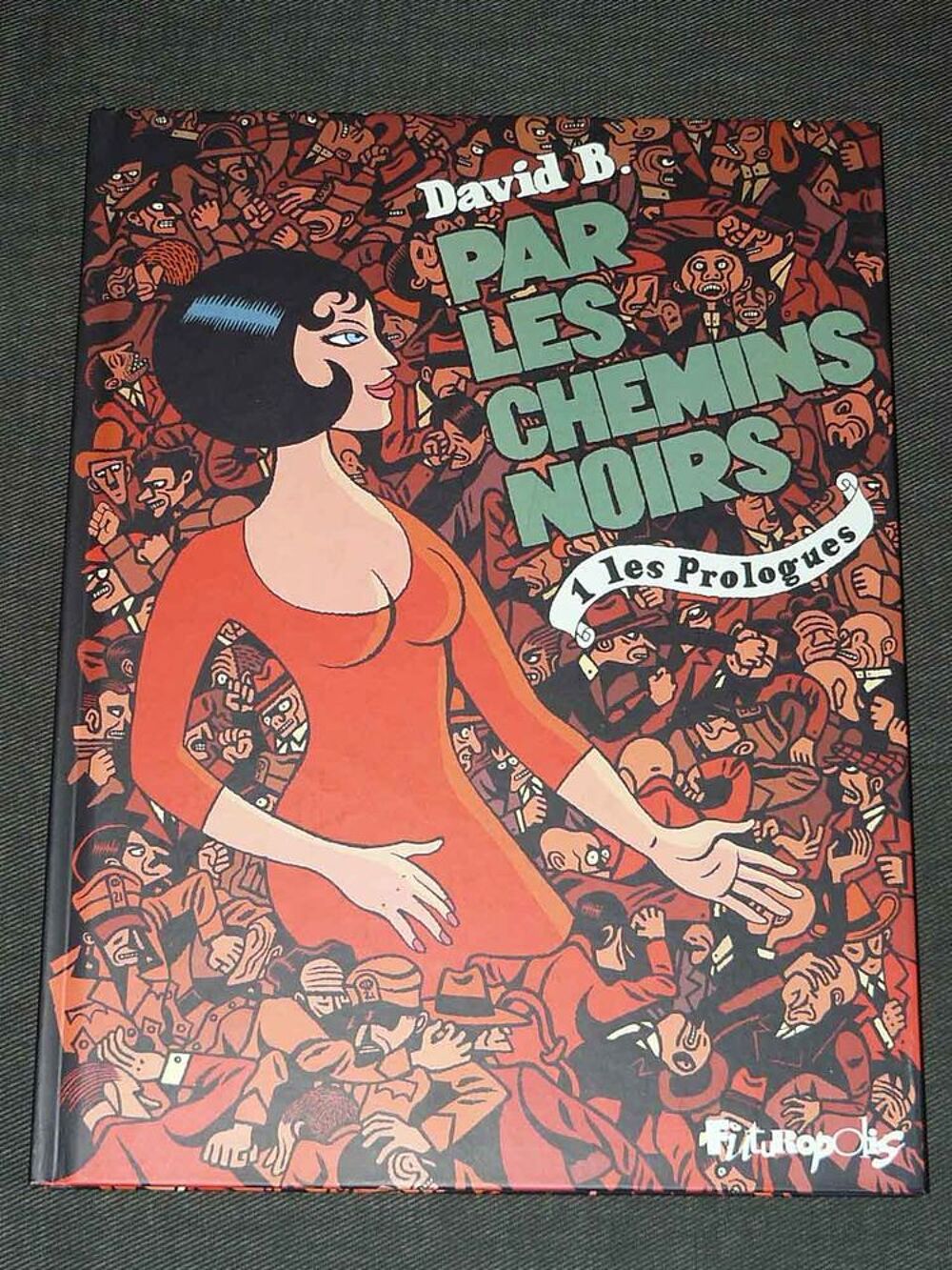 DAVID B Par les chemins noirs T1 EO 2007 Livres et BD