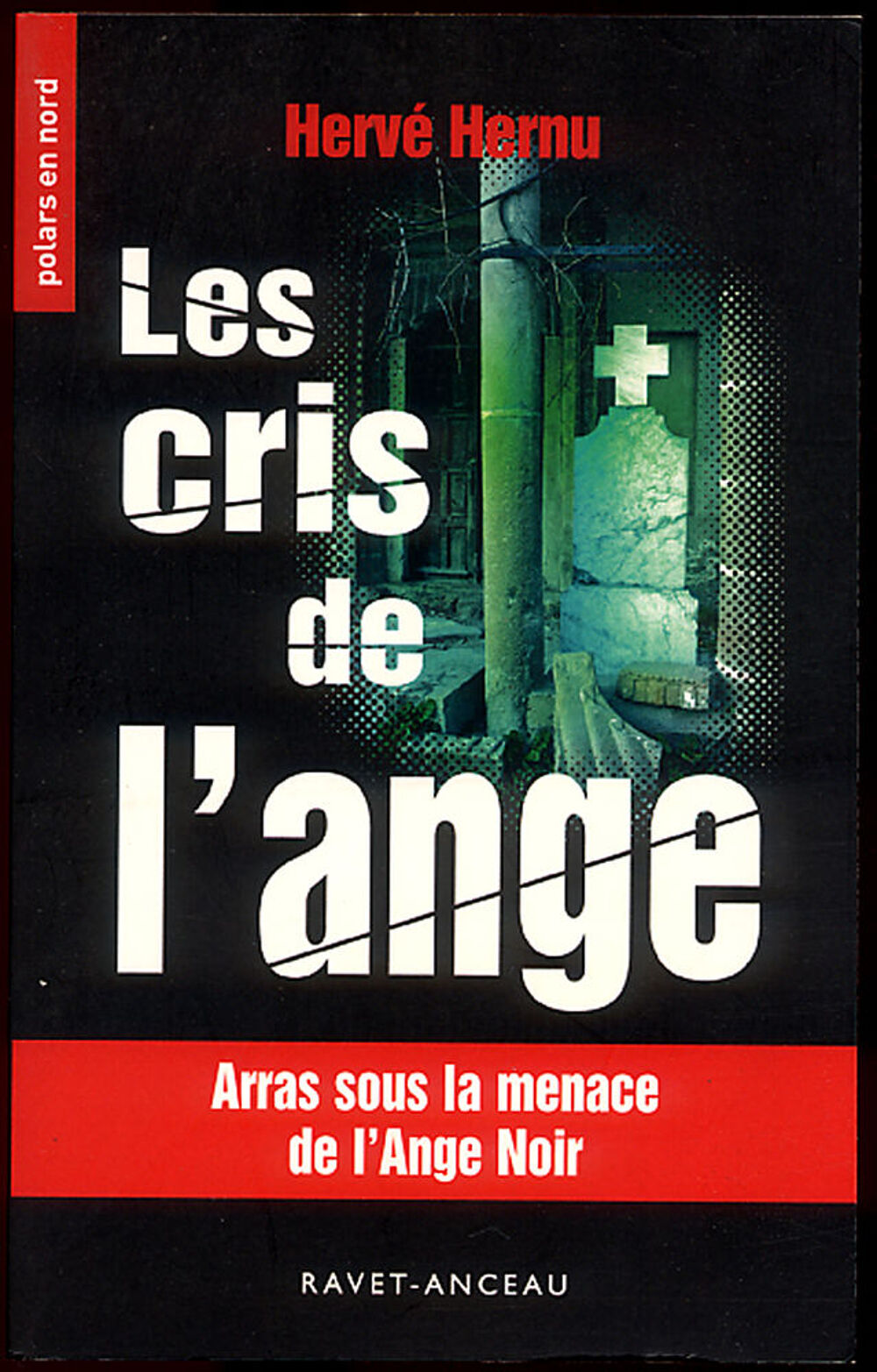 Les cris de l'ange / Herv&eacute; HERNU Livres et BD