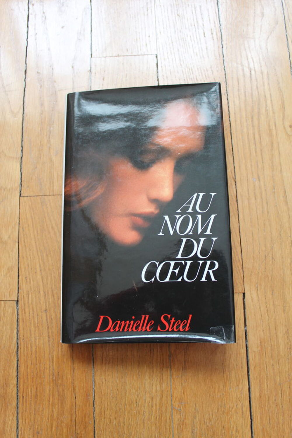 LIVRE AU NOM DU COEUR DANIELLE STEEL Livres et BD