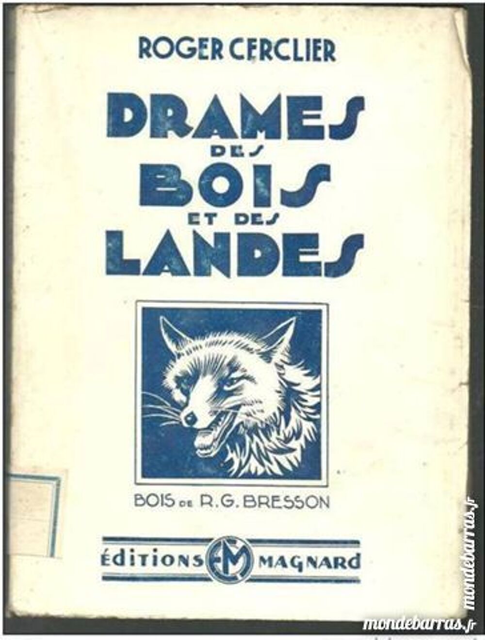 Roger CERCLIER Drames des bois et des landes Livres et BD