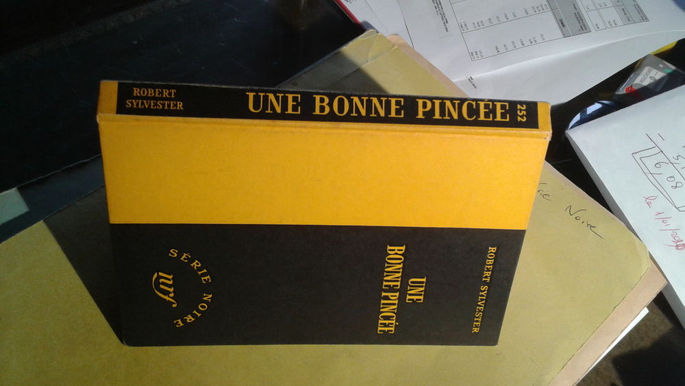 S&eacute;rie noire n&deg;252 Une bonne pinc&eacute;e Robert Sylvester Livres et BD