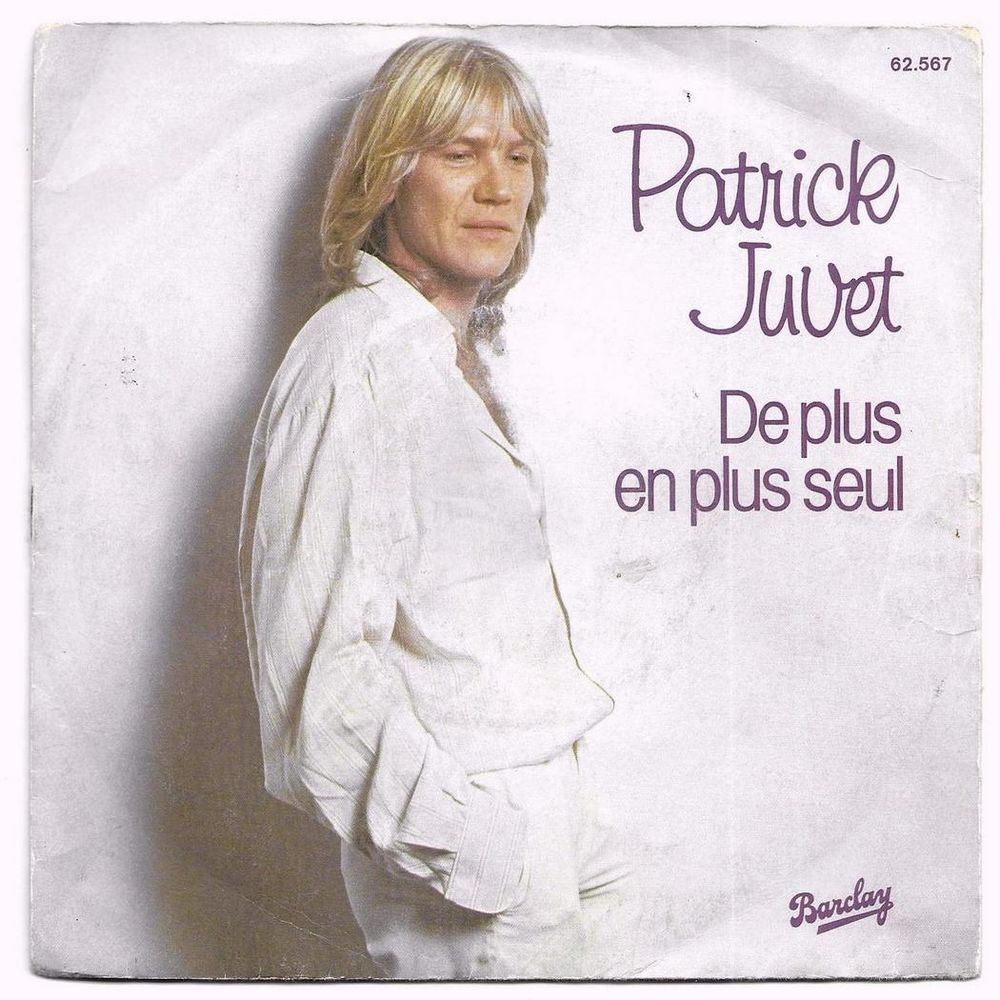 PATRICK JUVET - 45t - DE PLUS EN PLUS SEUL - 1978 CD et vinyles