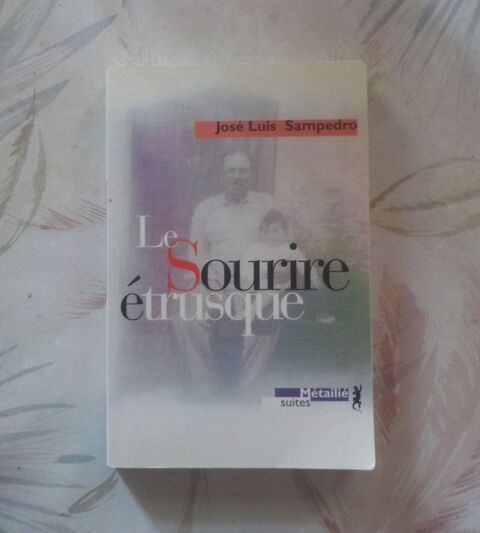 LE SOURIRE ETRUSQUE de Jos� Luis SAMPEDRO Ed M�taili� 3 Bubry (56)
