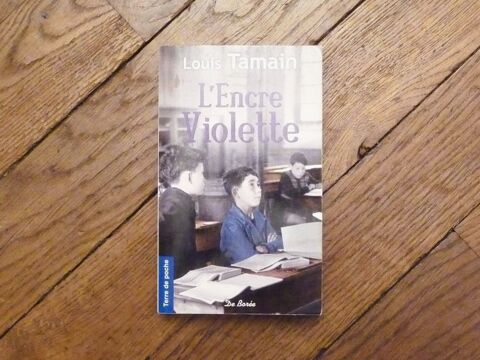 L'encre Violette- Louis Tamain- Editions de Borée 3 Paris 15 (75)