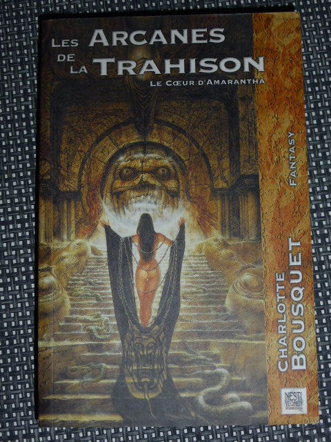 Les arcanes de la trahison Le coeur d'amarantha C Bousquet 3 Rueil-Malmaison (92)