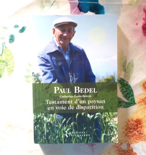 TESTAMENT D'UN PAYSAN EN VOIE DE DISPARITION par P. BEDEL 3 Bubry (56)
