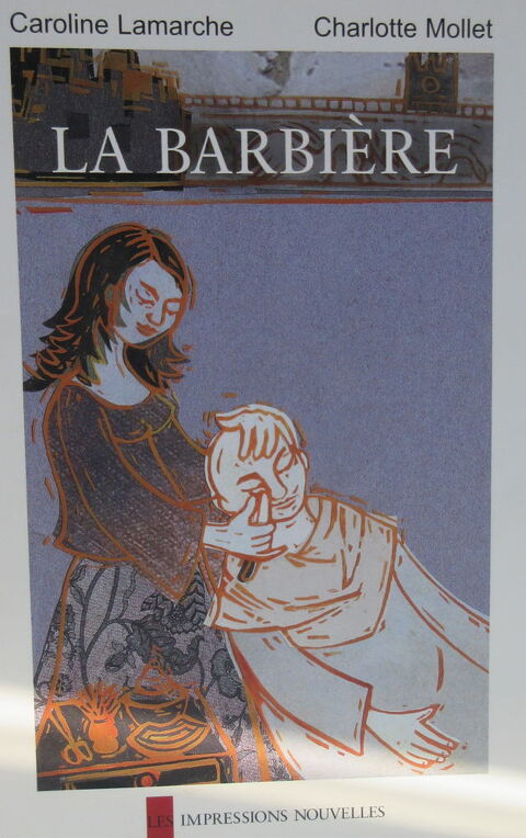 LA Barbi�re Caroline Lamarche Charlotte Mollet 5 Paris 14 (75)