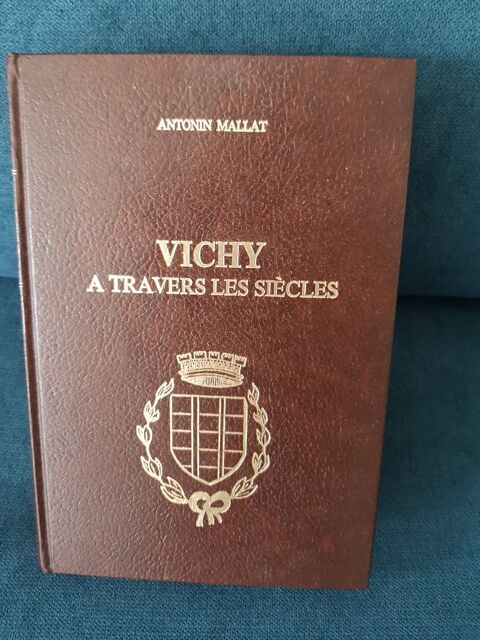 Vichy à travers les siècles par Antonin Mallat  40 Vichy (03)