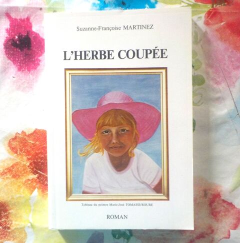 L'HERBE COUPEE de Suzanne-Françoise MARTINEZ Ex dédicacé 3 Bubry (56)