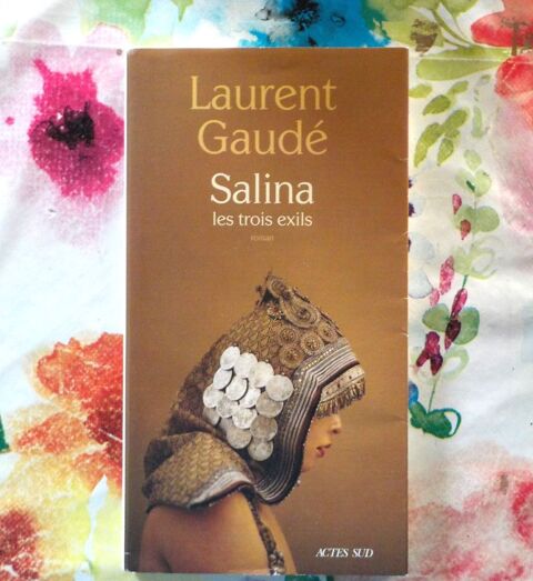 SALINA Les trois exils de Laurent Gaud� Ed. Actes Sud 3 Bubry (56)