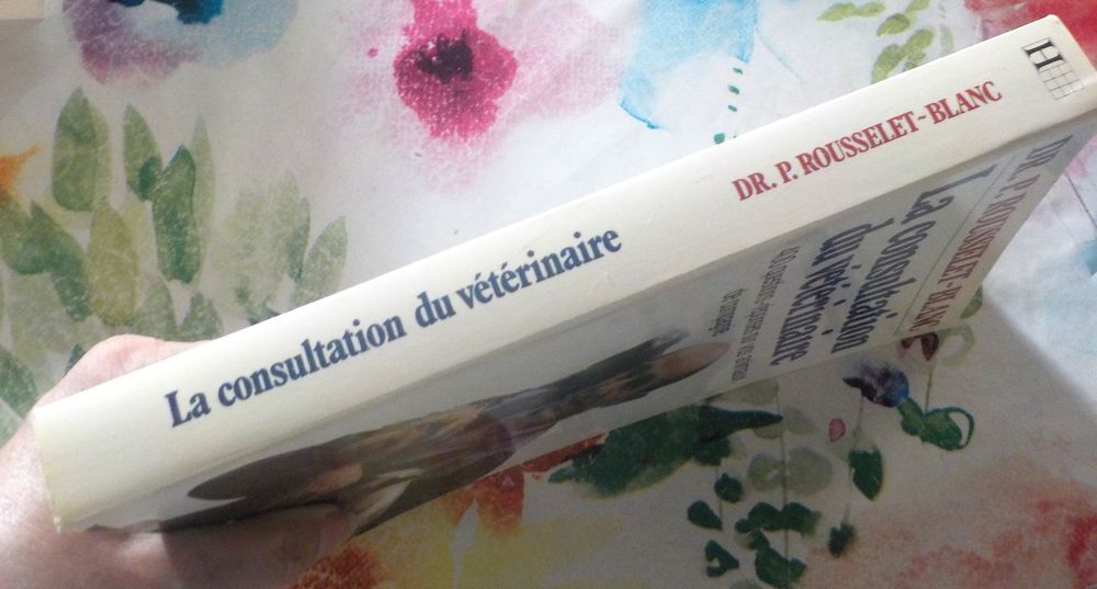 LA CONSULTATION VETERINAIRE par Dr P. ROUSSELET-BLANC Livres et BD