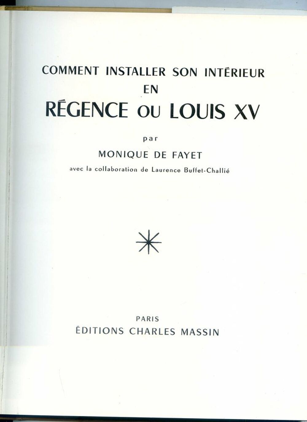 Comment installer son int&eacute;rieur en R&eacute;gence ou Louis XV Livres et BD